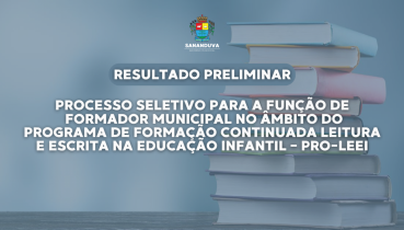 Divulgado Resultado Preliminar do Processo Seletivo para Formador(a) Municipal do ProLEEI 2025