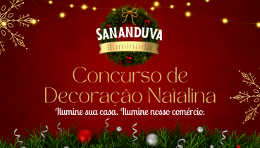 Sananduva lana Concurso de Decorao Natalina Sananduva Iluminada 2025