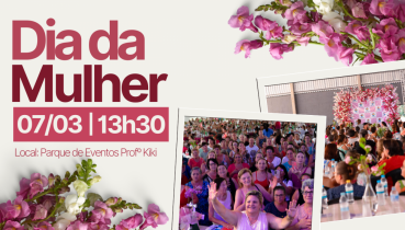 Dia da Mulher ser� comemorado com grande encontro no Parque Professor Kiki